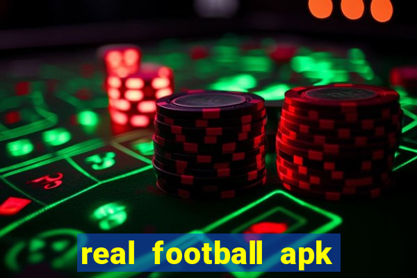 real football apk dinheiro infinito